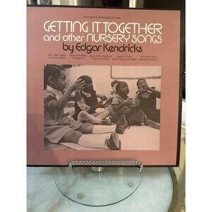 Getting It Together & Other Nursery Songs – Edgar Kendricks LP 1974 Folkways